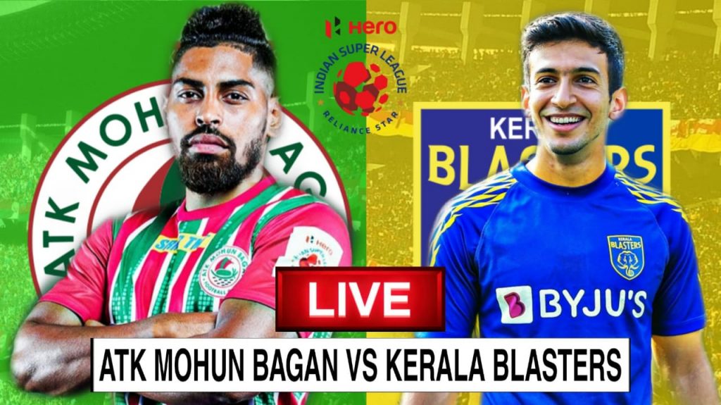 ISL Live: ATK Mohun Bagan vs Kerala Blasters Match -1, Head to head, Preview, and Score. ISL 2021-22